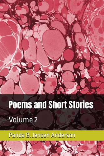 Poems and Short Stories Volume 2