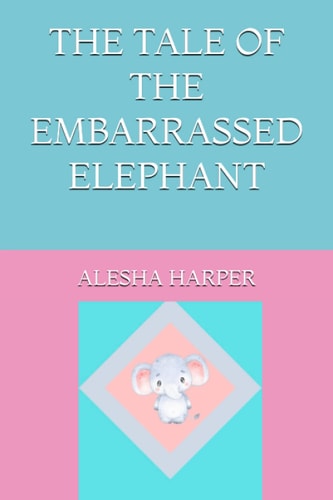 The Tale of the Embarrassed Elephant