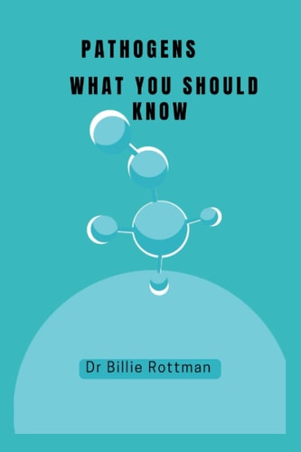 Pathogens What You Should Know
