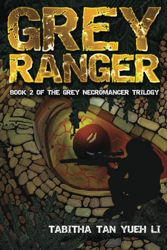 Grey Ranger Book 2 in the Grey Necromancer Trilogv