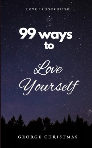 99 Ways To Love Yourself How to Love Yourself