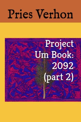 Project Um Book 2092 (part 2)