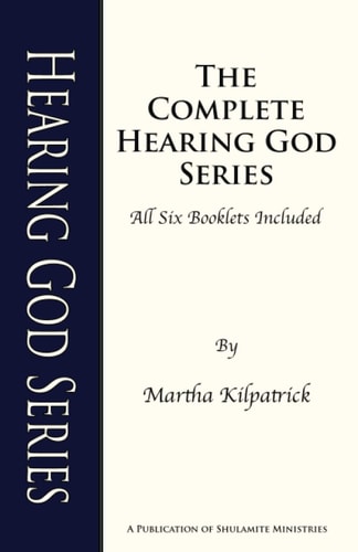 Hearing God Series The Complete Hearing God Series of All 6 Booklets