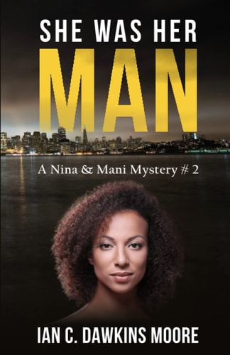She Was Her Man Nina & Mani Mystery #2
