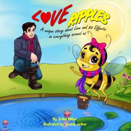 Love Ripples A Unique Story about Love and Its Effects on Everything Around Us