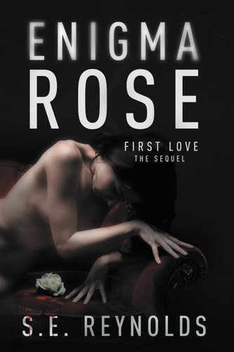 Enigma Rose First Love - The Sequel