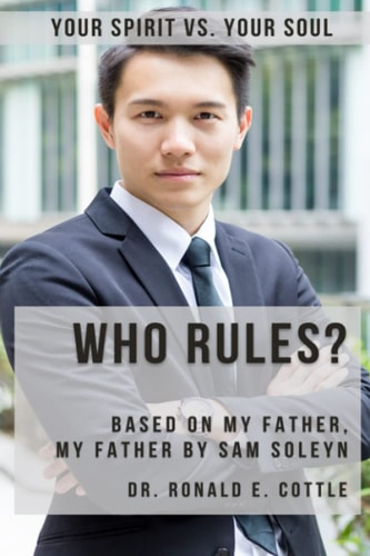 Who Rules? Your Spirit Vs. Your Soul