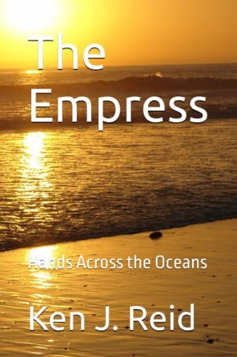 The Empress Hands Across the Oceans