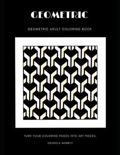 Geometric Geometric Adult Coloring Book .