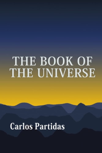 The Book of the Universe The Scientific and Spiritual Guide of Humanity