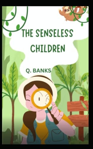 The Senseless Children Silly Because He Wasn't Crying
