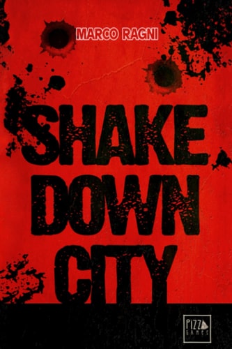 Shakedown City A Pulp-noir Role-playing Game