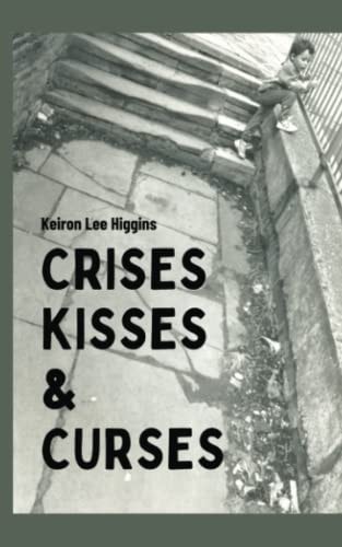 Crises Kisses & Curses