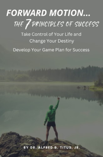 Forward Motion... the 7 Principles of Success