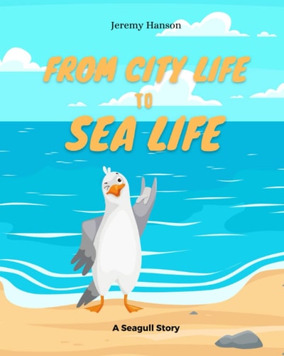 From City Life To Sea Life A Seagull Story