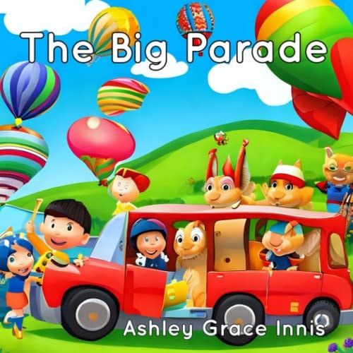 The Big Parade Children's Picture Book Ages 3-8