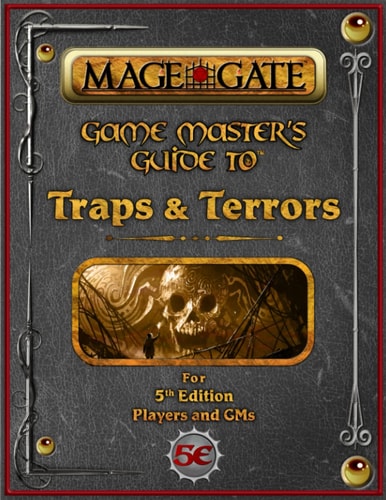 Game Master's Guide to Traps and Terrors For 5th Edition Players and GMs