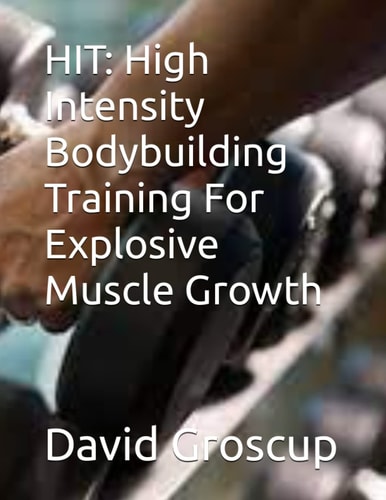 Hit High Intensity Bodybuilding Training For Explosive Muscle Growth