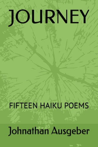 Journey Fifteen Haiku Poems