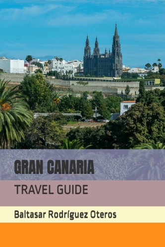 Gran Canaria Travel Guide