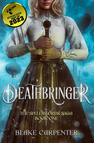 Deathbringer The Spellswords Saga: Book One