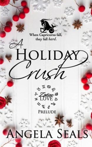 A Holiday Crush: Prelude (Zodiac Love)