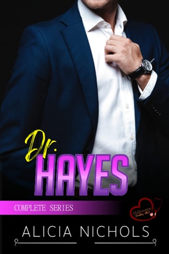 Dr. Hayes A Dreamy Doctor Secret Romance - Complete Series