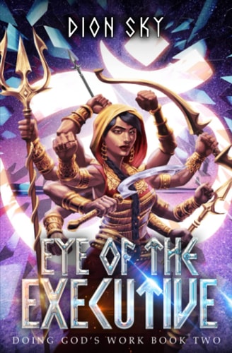 Eye of the Executive An Urban Fantasy Series