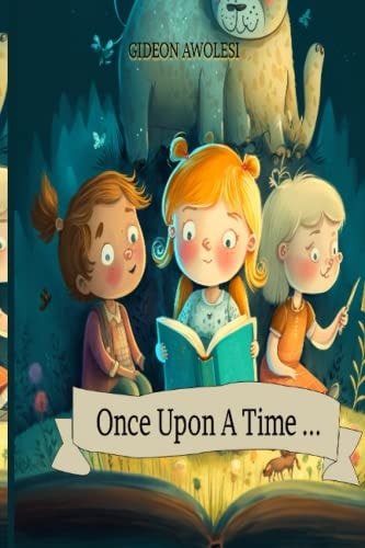 Once Upon A Time A Collection of Moral Stories for Children