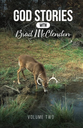 God Stories with Brad McClendon Volume 2