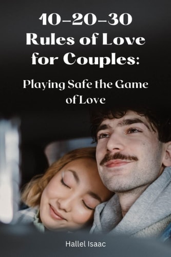 10-20-30 Rules of Love for Couples Playing Safe the Game of Love