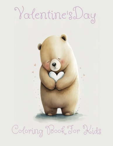 Valentine's Day Kids Coloring Book For Ages 4-8 Big Book 8.5x11', Cute 30 Images;