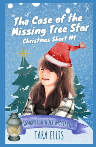 The Case of the Missing Tree Star Samantha Wolf Mystery Shorts