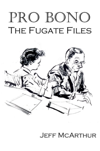 Pro Bono The Fugate Files