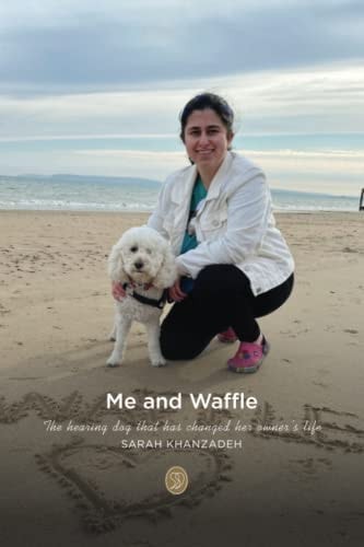 Me and Waffle The Hearing Dog that Has Changed Her Owner's Life