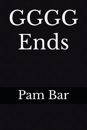 GGGG ENDS.