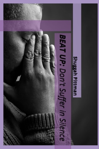 Beat Up Don't Suffer in Silence
