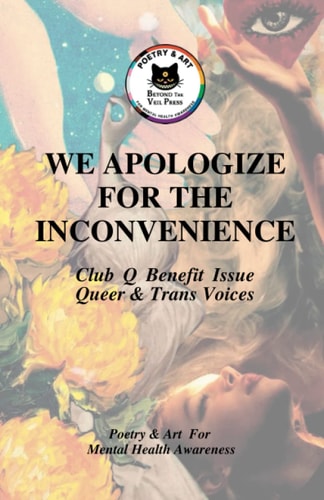 We Apologize For The Inconvenience Queer and Trans Voices
