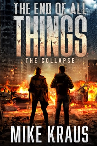 The End of All Things The Collapse