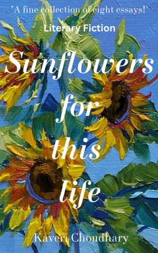 Sunflowers for this Life