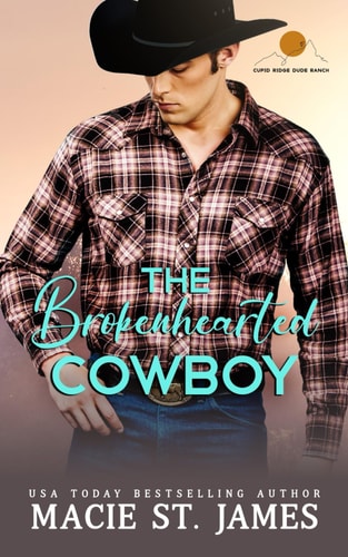 The Brokenhearted Cowboy A Sweet Forbidden Romance