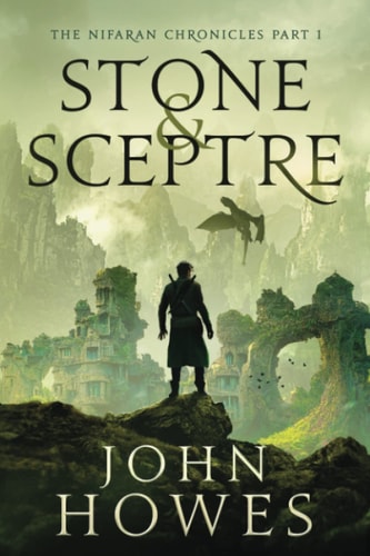 Stone and Sceptre The Nifaran Chronicles Part 1