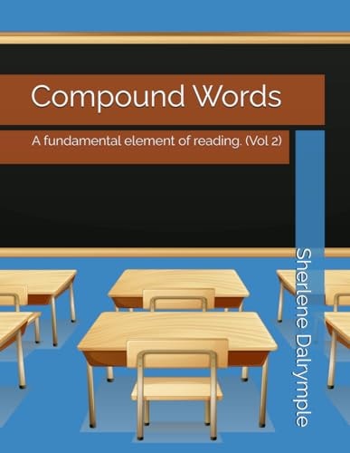 Compound Words A Fundamental Element of Reading. (Vol 2)