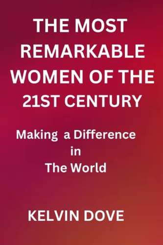The Most Remarkable Women of 21st Century Making a Difference in the World