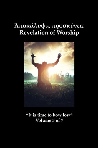 REVELATION OF WORSHIP Ἀποκάλυ`... 8;ις