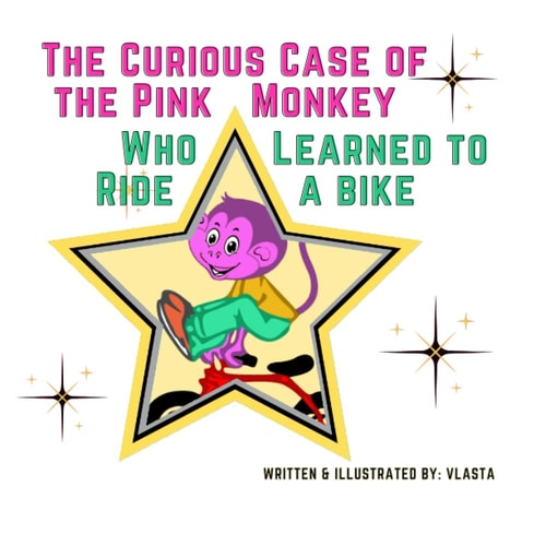 The Curious Case of the Pink Monkey Who Learned to Ride a Bike