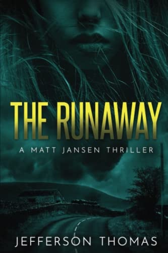The Runaway A Matt Jansen Thriller