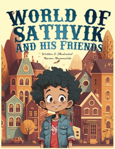 World of Sathvik and His Friends Anything is Possible