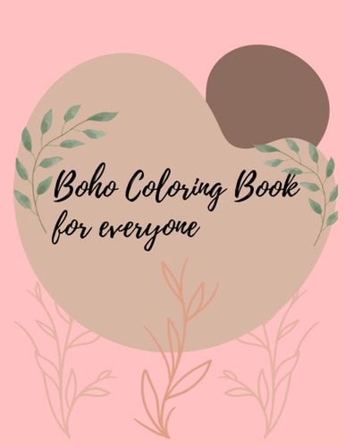 The Boho Coloring Book for Everyone