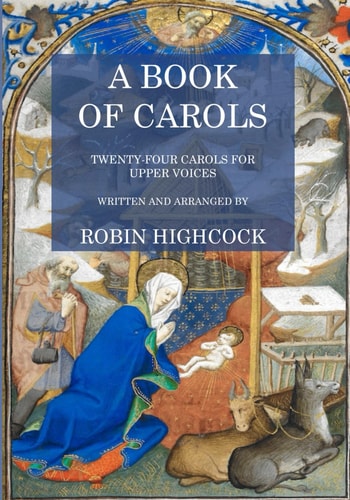 A Book of Carols Twenty-Four Carols for Upper Voices